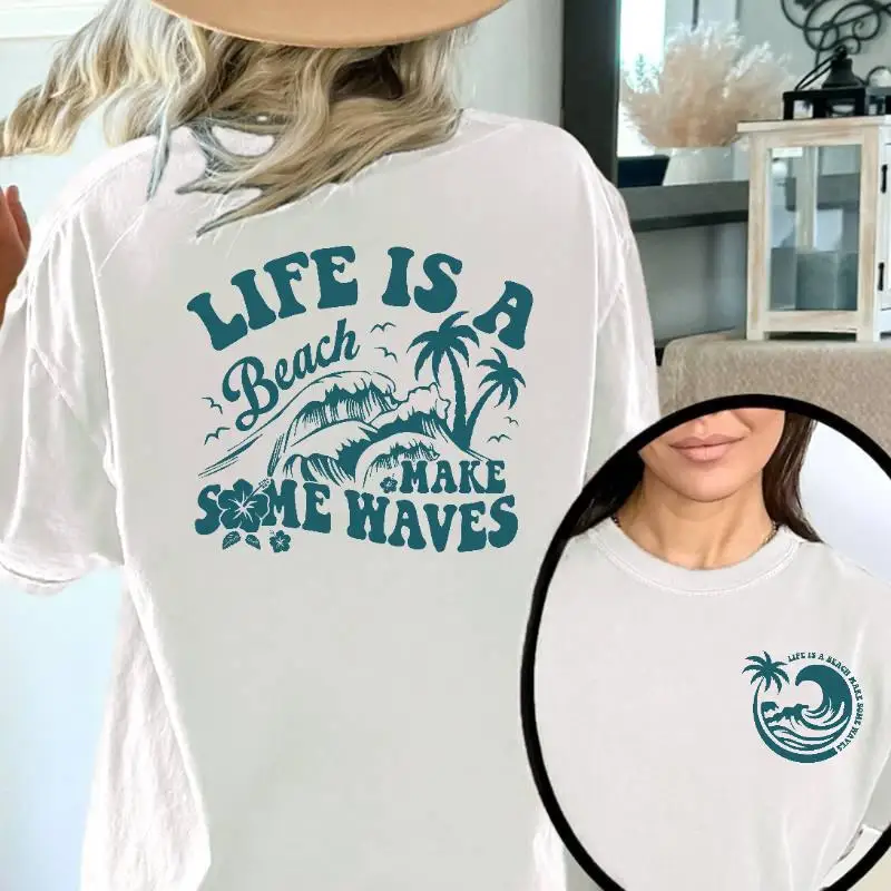 

Life Is A Beach Make Some Waves T-shirt for Women Men Summer Graphic Tee Slogan Top Beach Vacation Wear