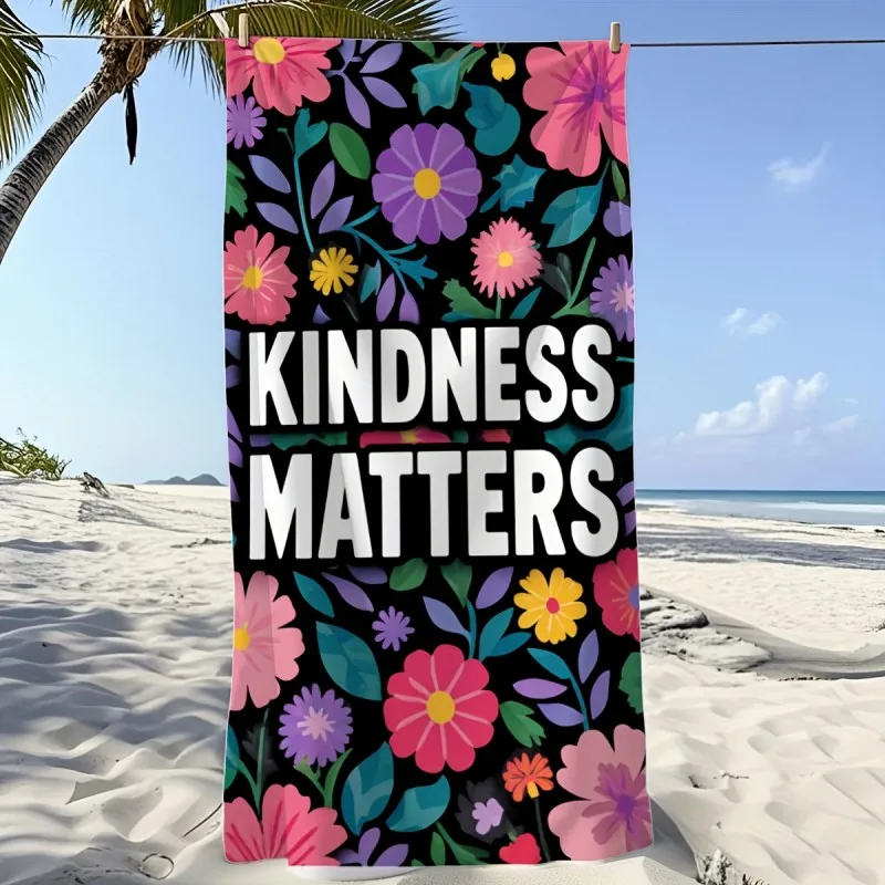Kindness Matters Colorful Floral Black Base Beach Towel Lightweight Quick Dry Microfiber Towel For Pool Beach Bath Travel Daily