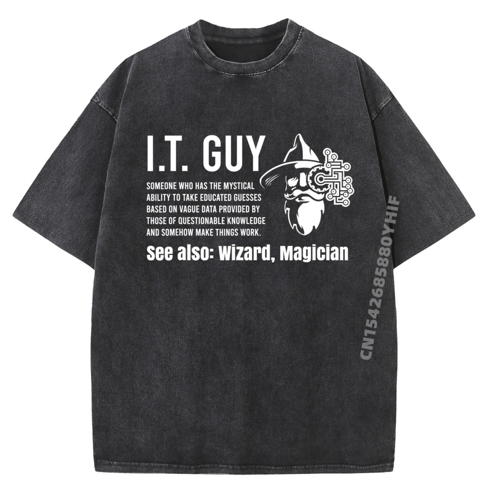 

Funny I T Guy Tech InFormation Technology Support It Guy Streetwear Men's T-Shirts Washed T-shirts For Men