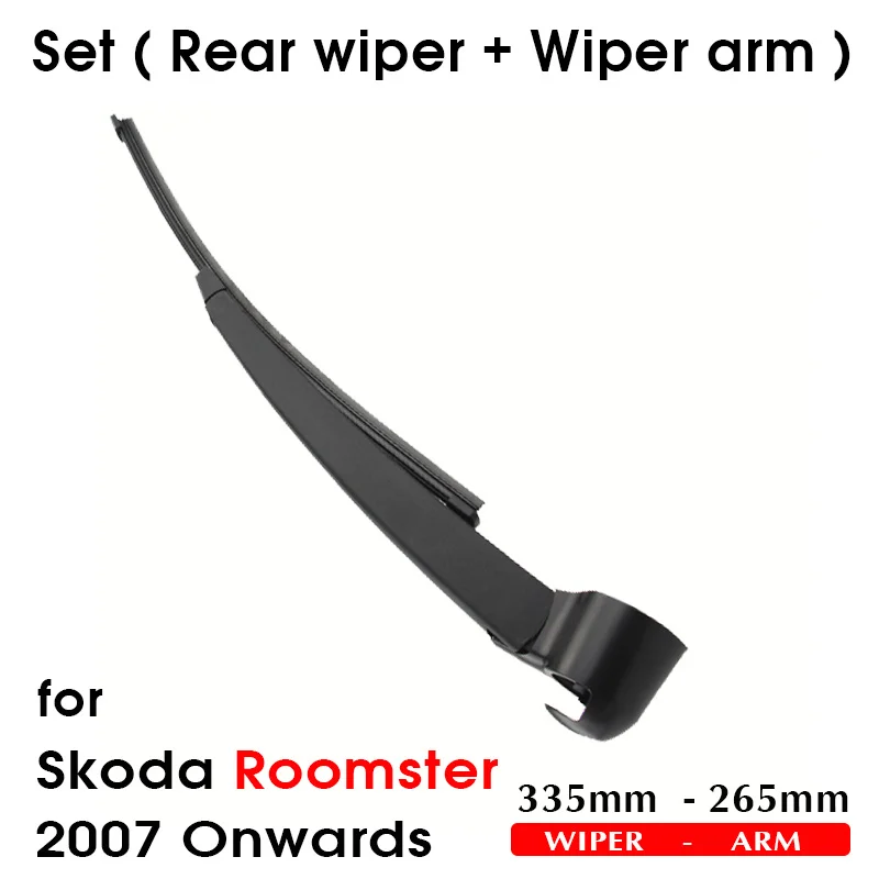 Car Wiper Blade For Skoda Roomster 2007 Onwards Rear Back Windshield Windscreen Rear Wiper 335mm+Arm 265mm Car Accessories