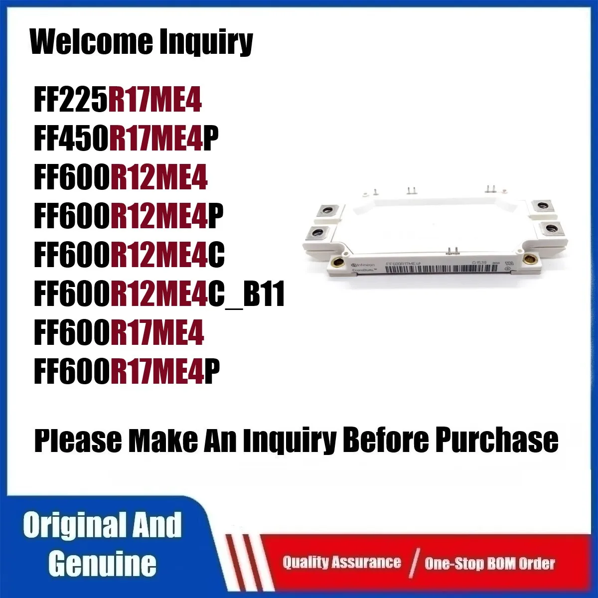 

New Genuine FF225R17ME4 FF450R17ME4P FF600R12ME4 FF600R12ME4P FF600R12ME4C FF600R12ME4C_B11 FF600R17ME4 FF600R17ME4P Module