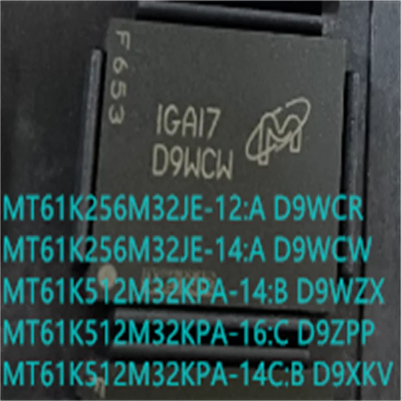 MT61K256M32JE-12:A D9WCR MT61K256M32JE-14:A D9WCW MT61K512M32KPA-14:B D9WZX MT61K512M32KPA-16:C D9ZPP MT61K512M32KPA-14C:B D9XKV