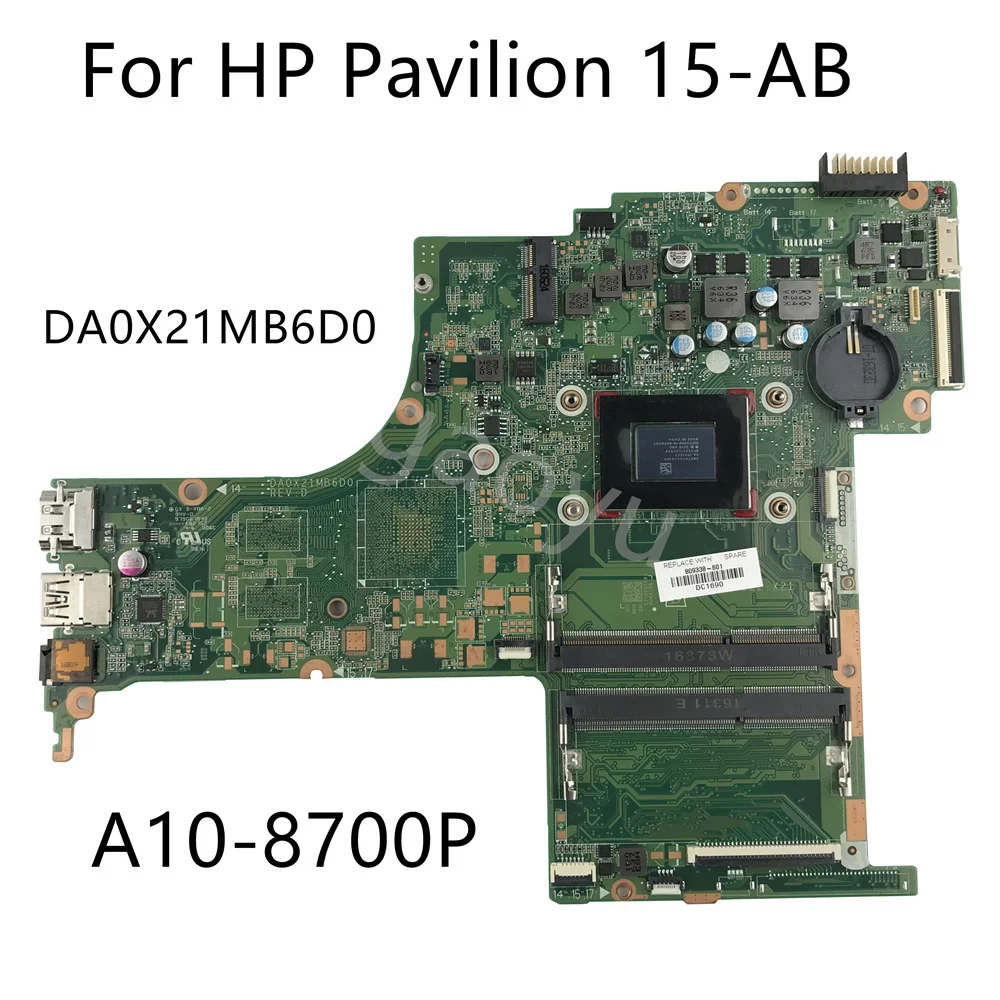 

Оригинальная материнская плата для HP Pavilion 15-AB с материнской платой A10-8700P DA0X21MB6D0 809338-001 809338-501 809338-601 100% TESED OK