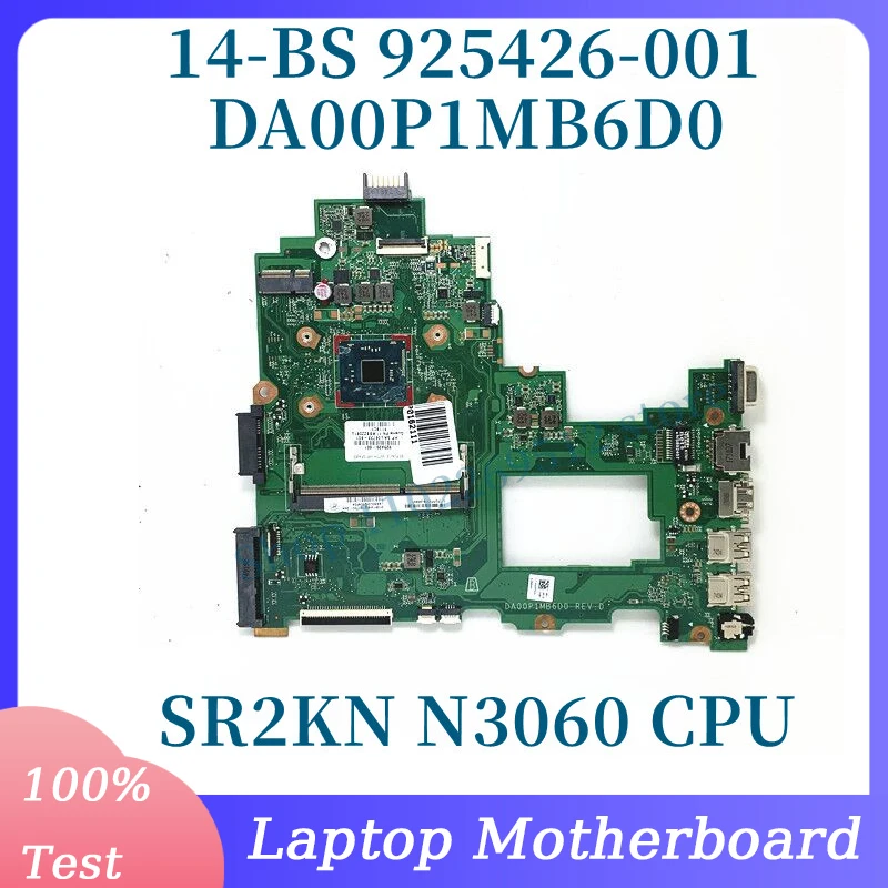 925426-001 925426-501 925426-601 With SR2KN N3060 CPU Mainboard For HP 14-BS Laptop Motherboard DA00P1MB6D0 100% Tested Working