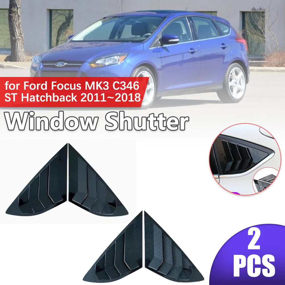 

Автомобильный затвор для Ford Focus MK3 C346 ST Hatchback 2011 ~ 2018 2012 2013, заднее боковое окно, жалюзи из АБС-пластика, треугольная наклейка, аксессуары