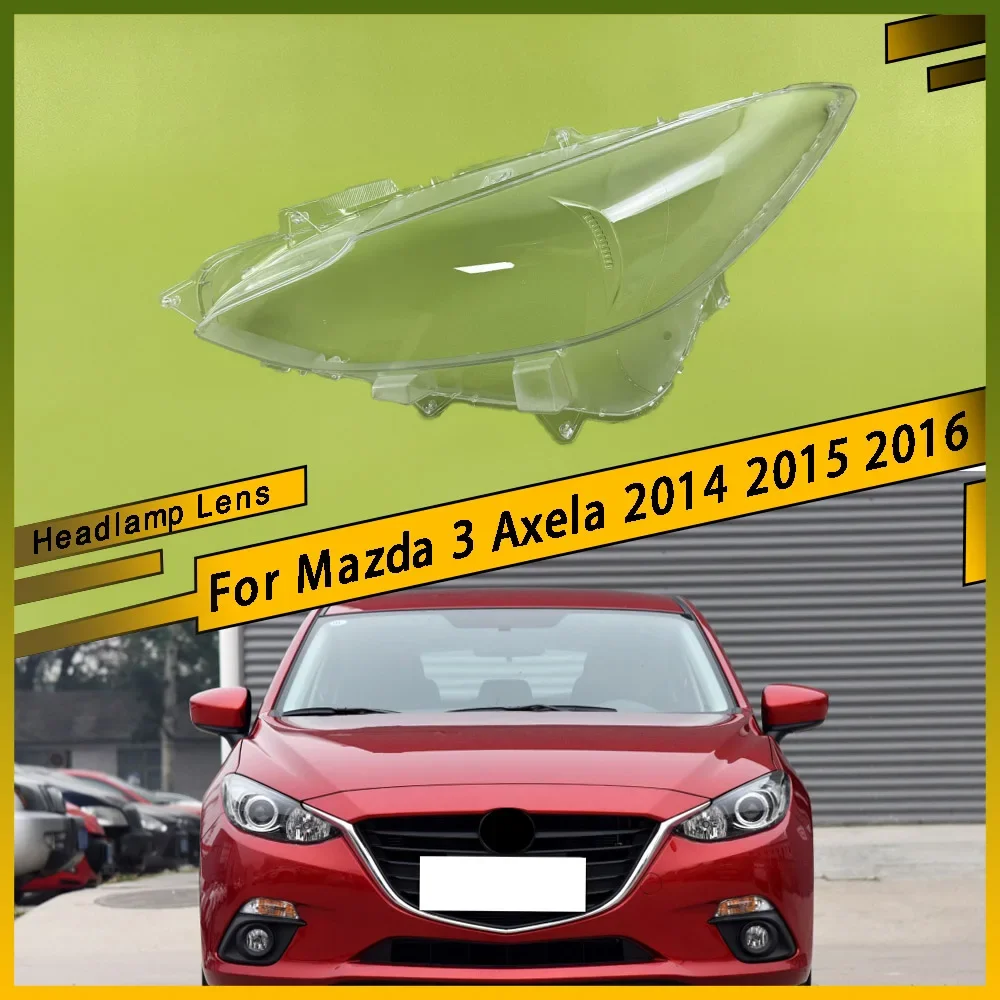 

For Mazda 3 Axela 2014 2015 2016 Headlight Cover Lampshade Car Glass Front Headlights Original Shell Car Accessories Replacement