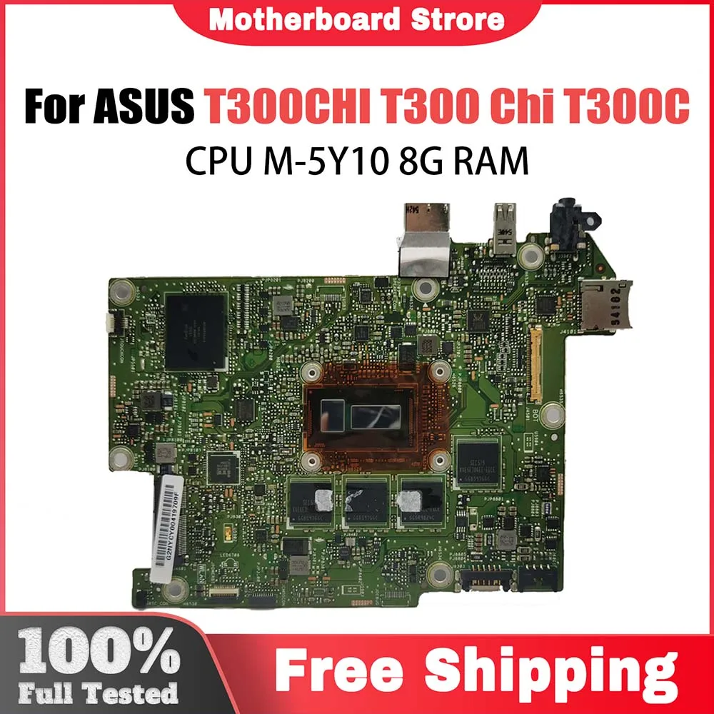 T300CHI Placa-mãe para laptop ASUS Transformer Book T300 T300C Notebook Mainboard CPU M-5Y10 8GB de RAM SSD-128G