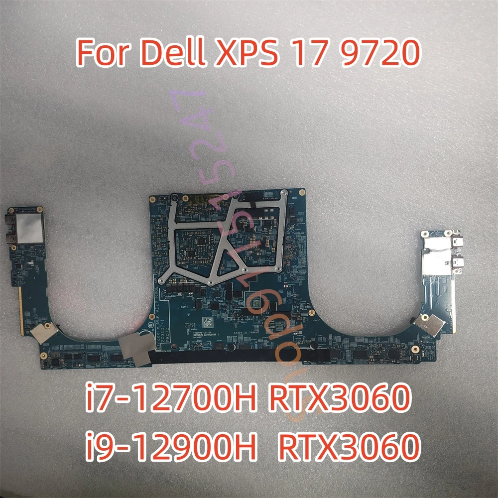 203107-1 i7-12700H/i9-12900H CPU RTX3060 GPU Laptop Motherboard For Dell XPS 17 9720 Mainboard CN-0W7GHH W7GHH 0KNF8J Tested