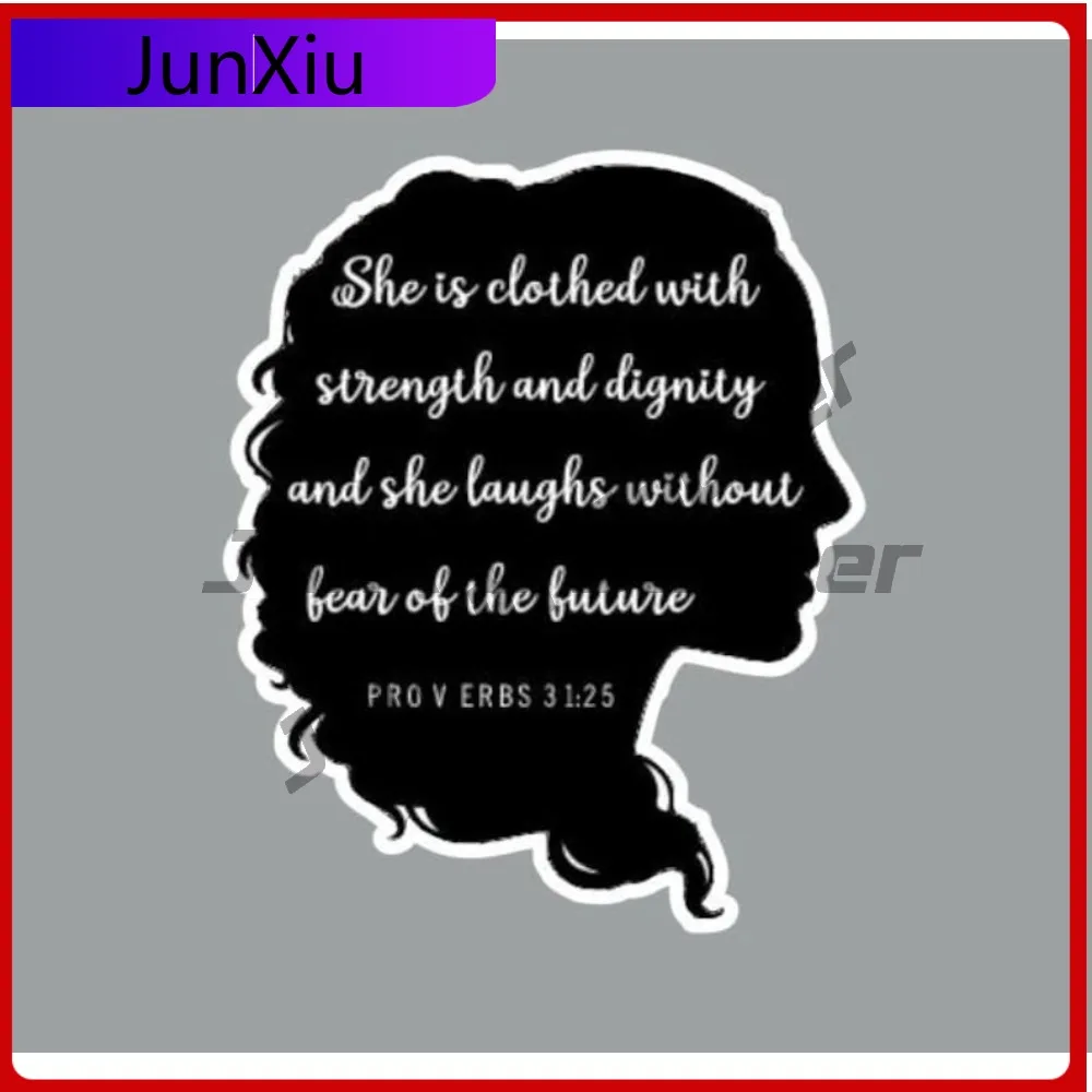 

She Is Clothed With Strength And Dignity Waterproof Sticker Decoration Adventure Motorcycle Stickers Fake Taxi Camper Windows