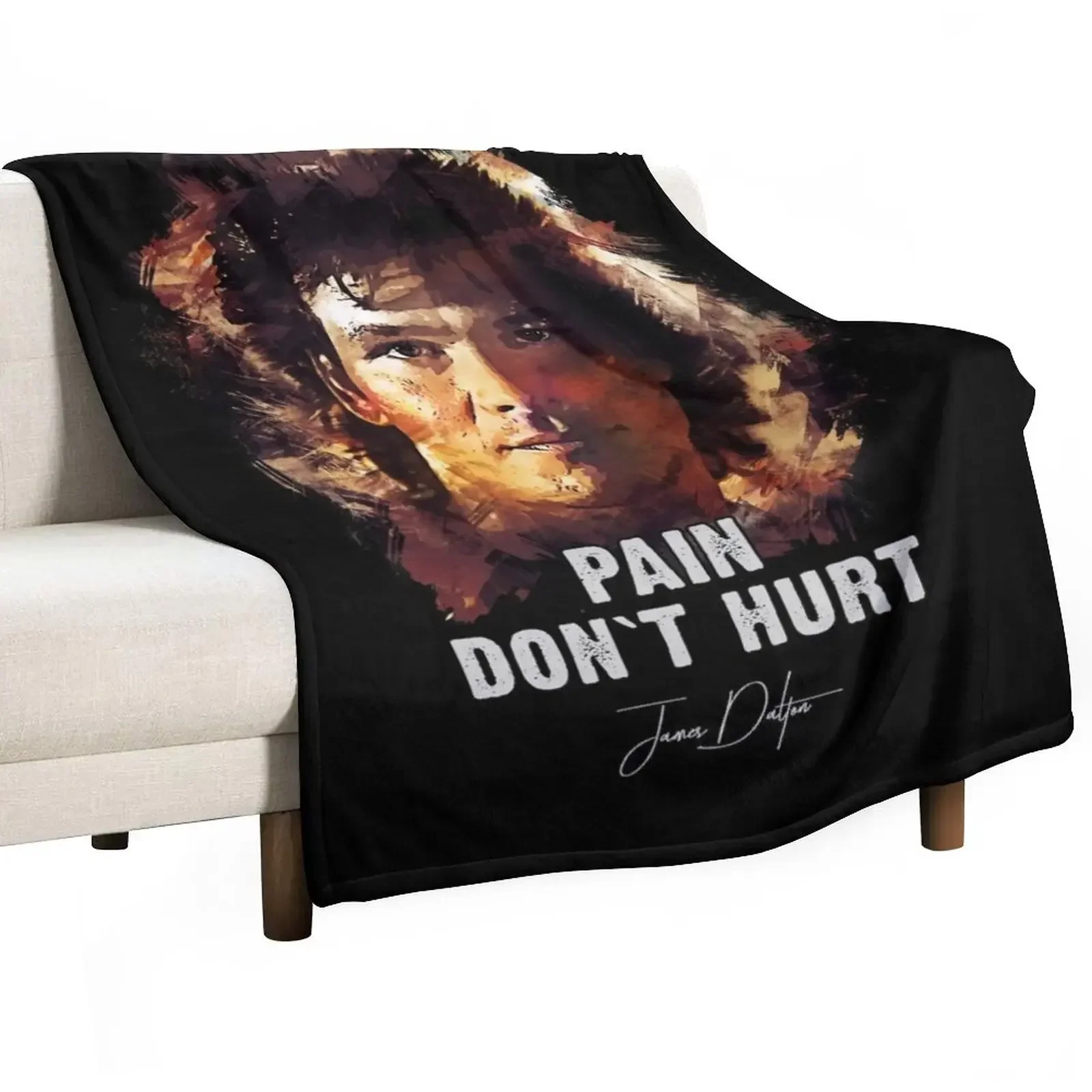 

New Pain Don`t Hurt - James Dalton [Road House] Throw Blanket Plush Weighted Furrys Blankets