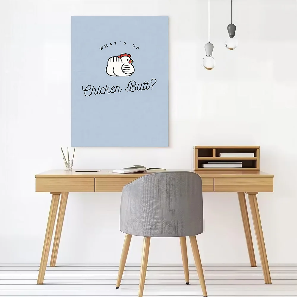 Funny Chicken Butt Quote Printed Canvas Poster Personalized High Quality Wall Art Paintings for Decorative Picture Decor Room