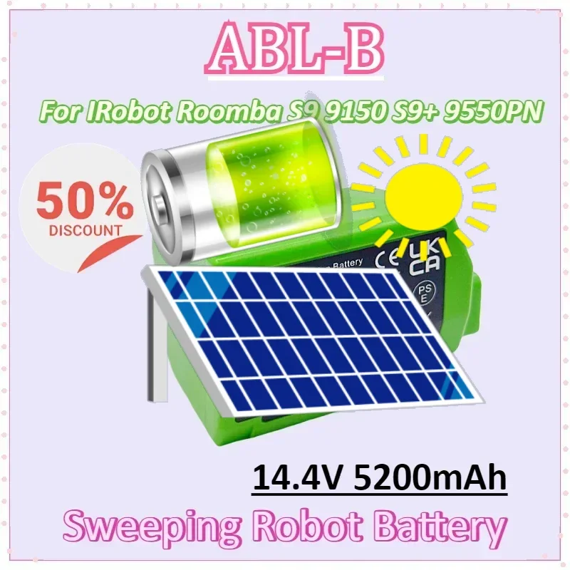

ABL-B 14.4V 5200mAh 74.88Wh Replacement Battery for IRobot Roomba S9 9150 S9+ 9550PN Sweeping Robot Batteries