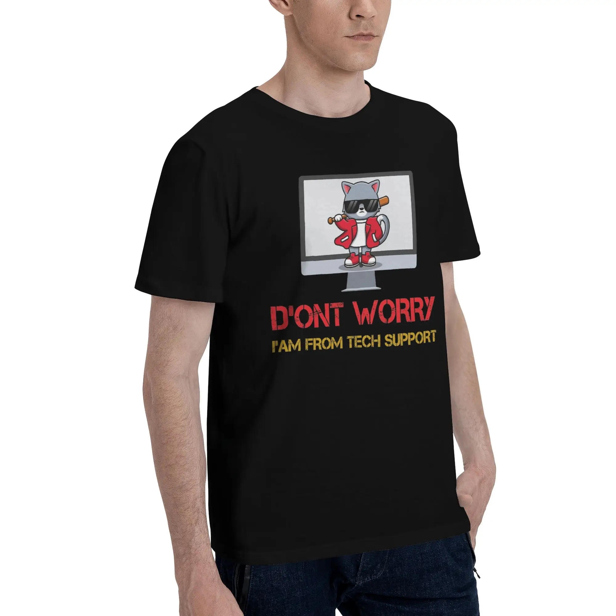 Don't worry I'm from Tech Support  Tee Shirt for Men Women New Arrival T Shirts  100% Cotton Clothes