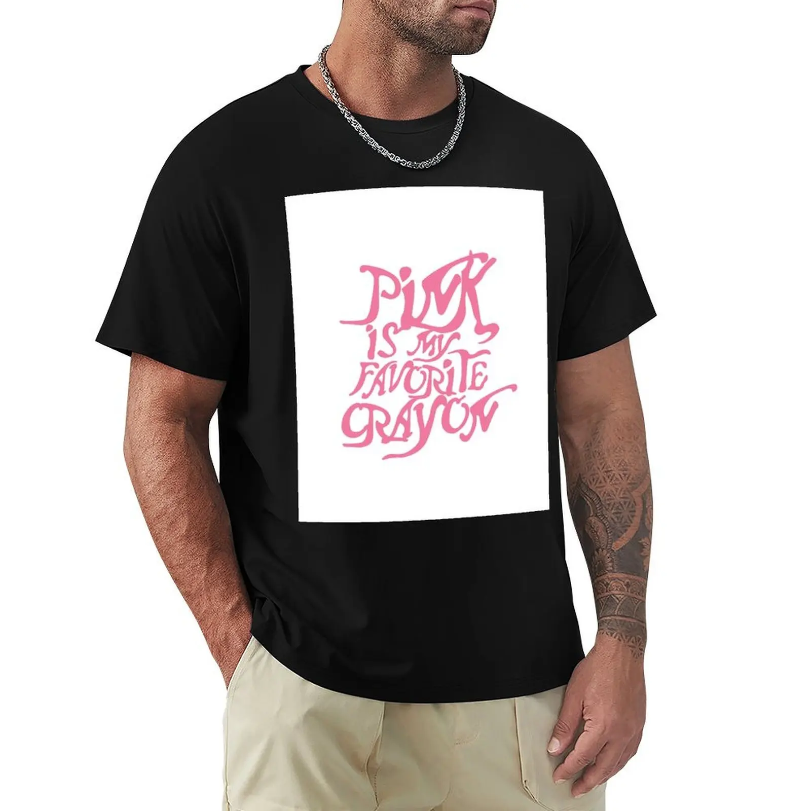 

Pink is my favorite crayon T-Shirt cotton man t-shirts croswit shirt man aesthetic clothes workout shirts for men