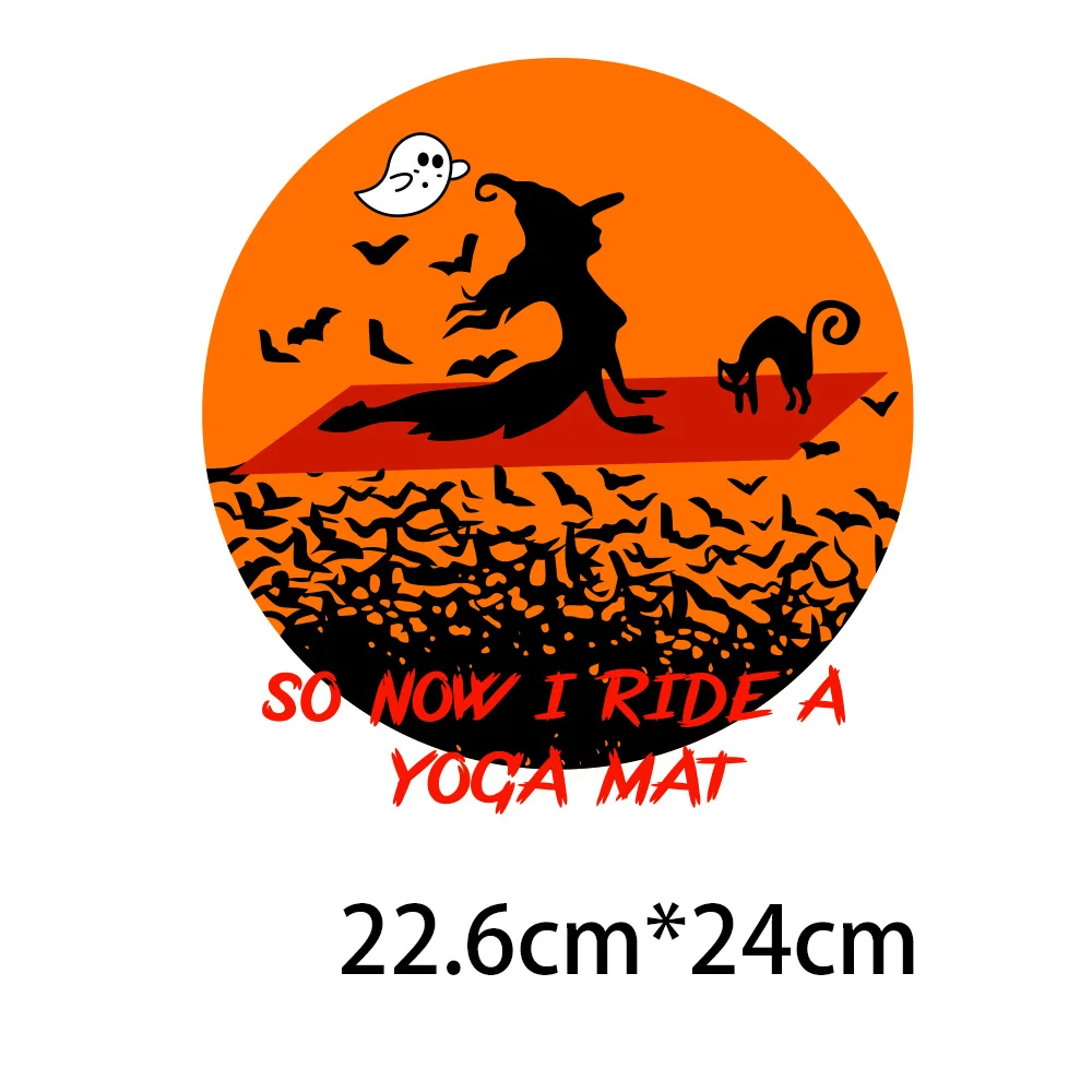 SO NOW I RIDE A YOGA MAT Halloween Witch Patches for Clothing Parches Termoadesivos Para Ropa Diy T-shirts Appliques for Clothin