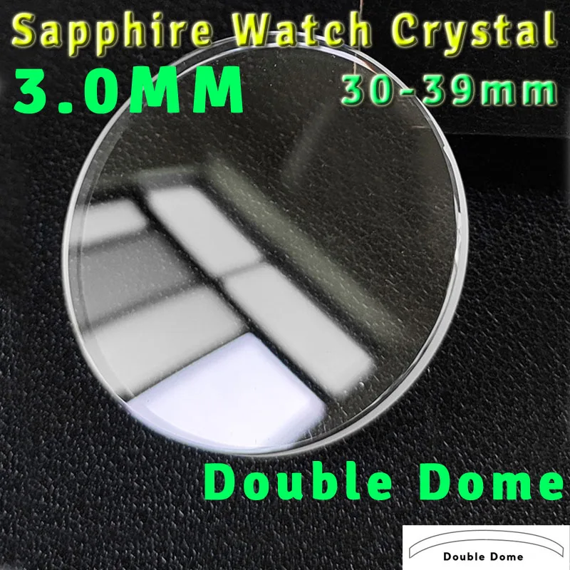 

Diameter 30mm-39mm Double Dome Watch Crystal Transparent Anti Scratch Sapphire Watch Glass Lens Parts Thickness 3.0mm