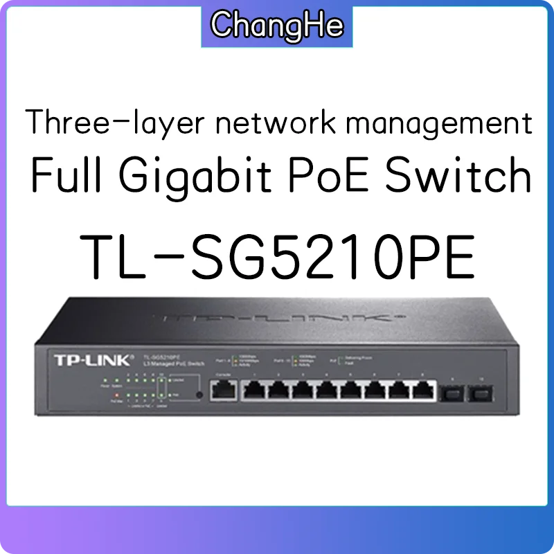 

TL-SG5210PE Full Gigabit Three-Layer Managed PoE Switch 1000mbps 8GE(PoE)+2SFP