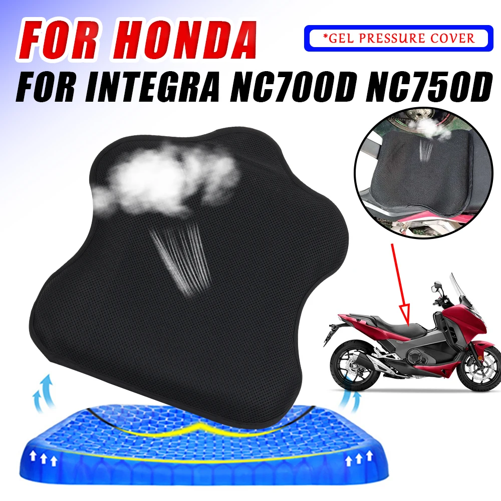 For HONDA Integra NC750D NC700D NC 750D 700D NC 750 700 D Motorcycle Accessories Gel Seat Gel Pad Gel Cushion Cover Cooling Mesh