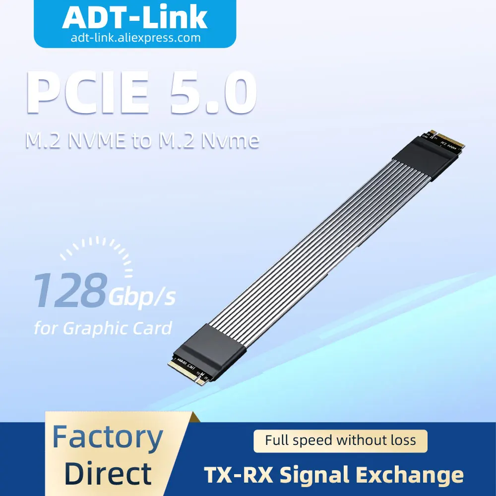 ADT-Link TX-RX Direct/Exchange Silver Wire PCIe 5.0 M.2 NVMe to M.2 NVMe Gold Finger Extension Cable High Speed Riser Adapter