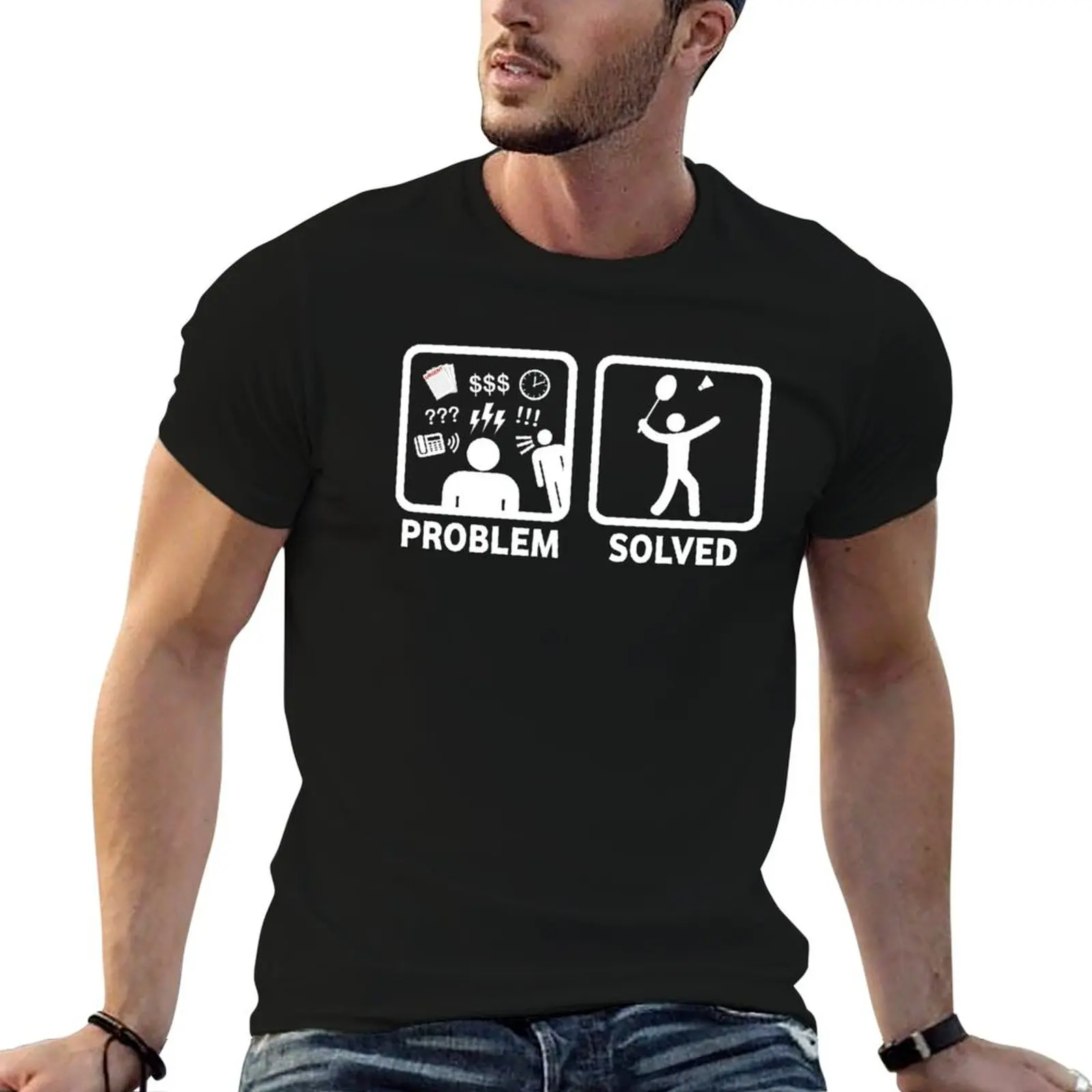 

Funny Badminton Problem Solved T-Shirt blanks shirts graphic tees t shirt for men