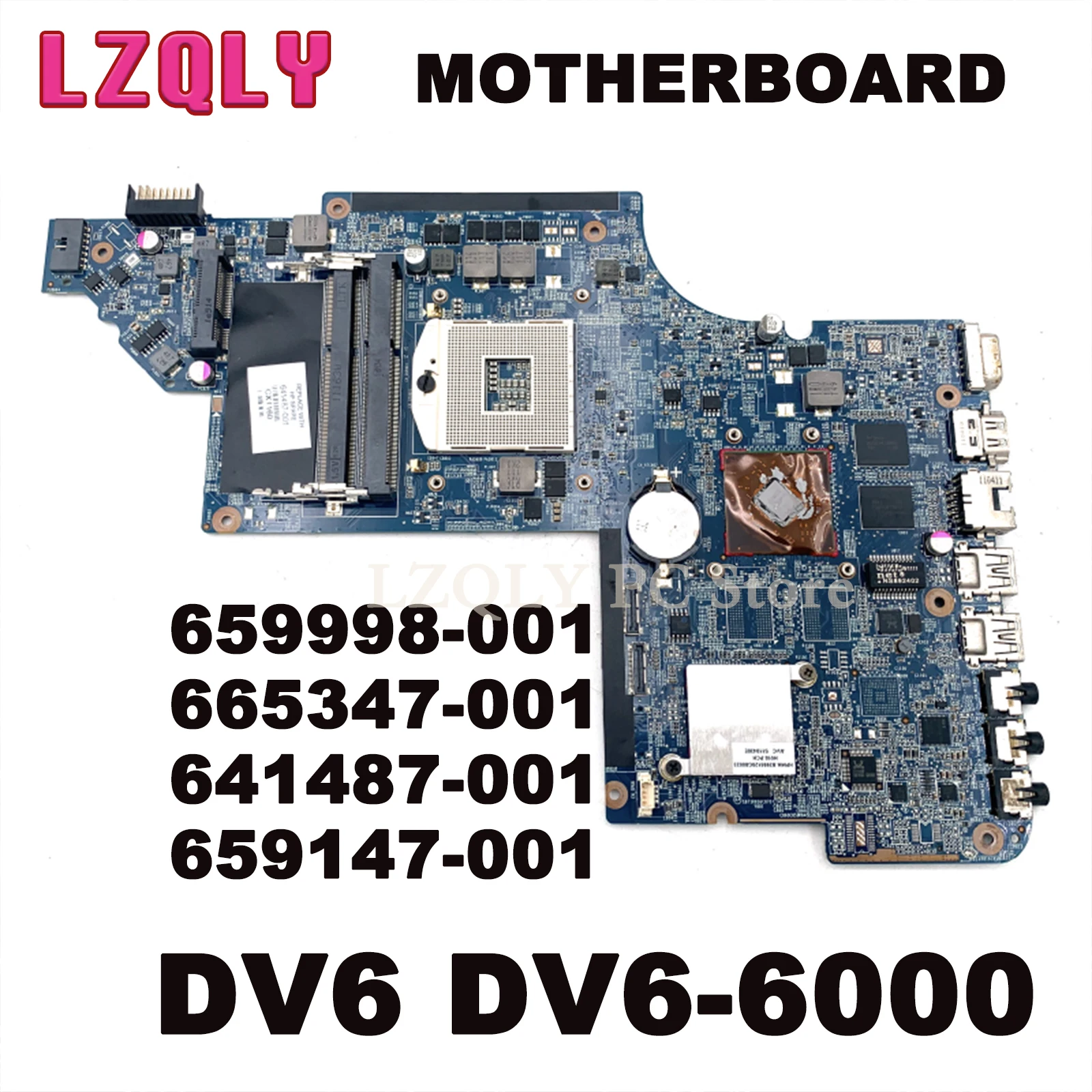 LZQLY สําหรับ HP DV6 DV6-6000 659998 -001 665347 -001 641487 -001 659147 -001 เมนบอร์ดแล็ปท็อปเมนบอร์ดบอร์ดหลัก DDR3 HM65 512MB GPU