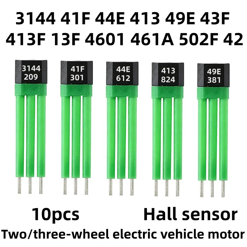 10pcs Hall Sensors 3144 41F 44E 413 49E 43F 413F 13F 4601 461A 502F 42 for Two-Wheel/Three-Wheel Electric Bike Motors