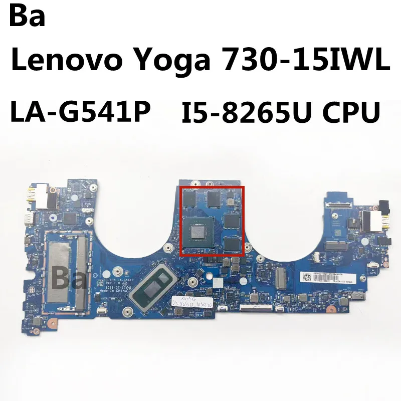 For lenovo Yoga 730-15IWL laptop mainboard ELZP5 LA-G541P motherboard with CPU I5-8265U GPU N17P-G0-A1