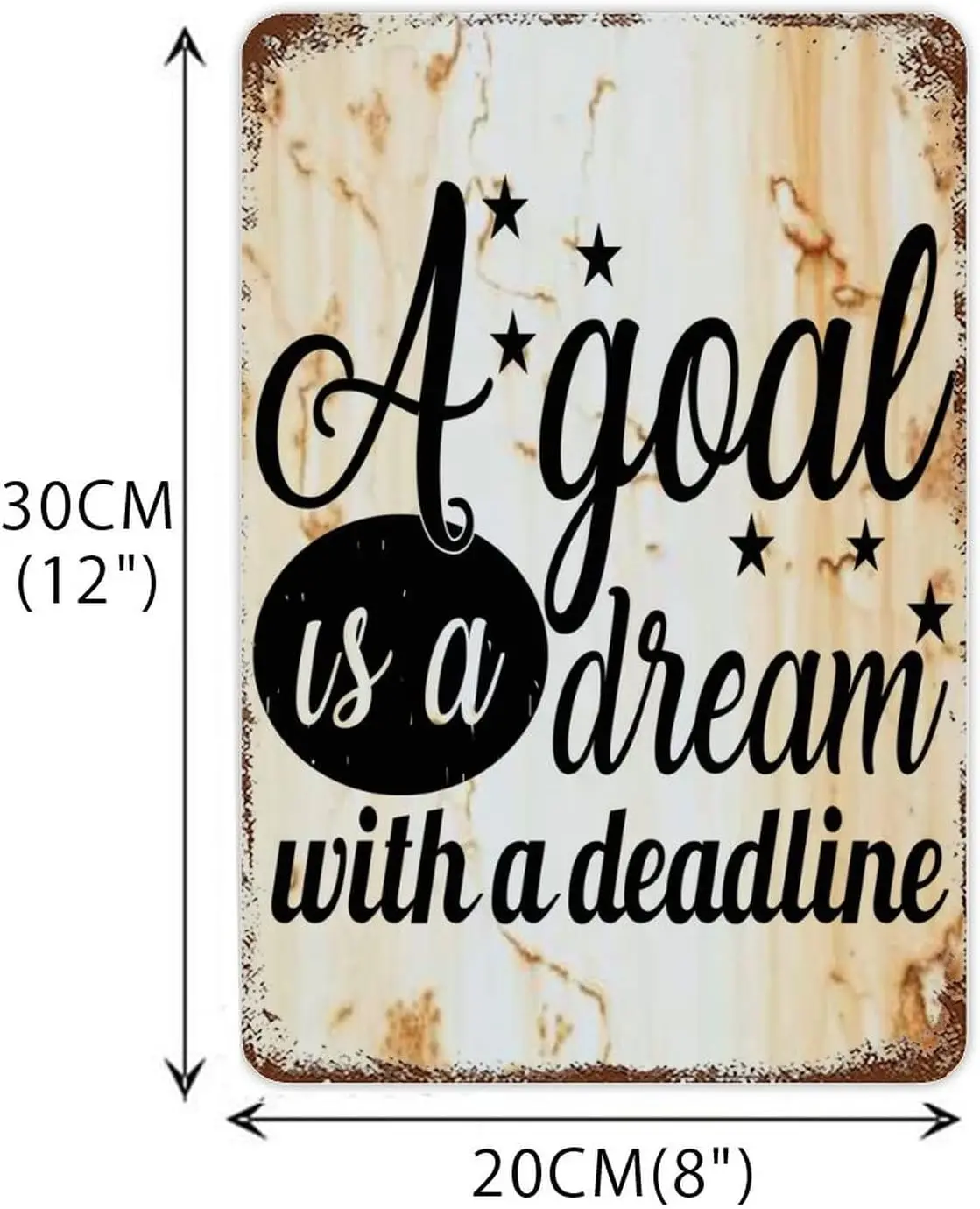 Inspirational Positive Wall Plaque Tin Sign is A Dream with A Deadline Metal Plaque Funny Humor Theme Unique Drinking