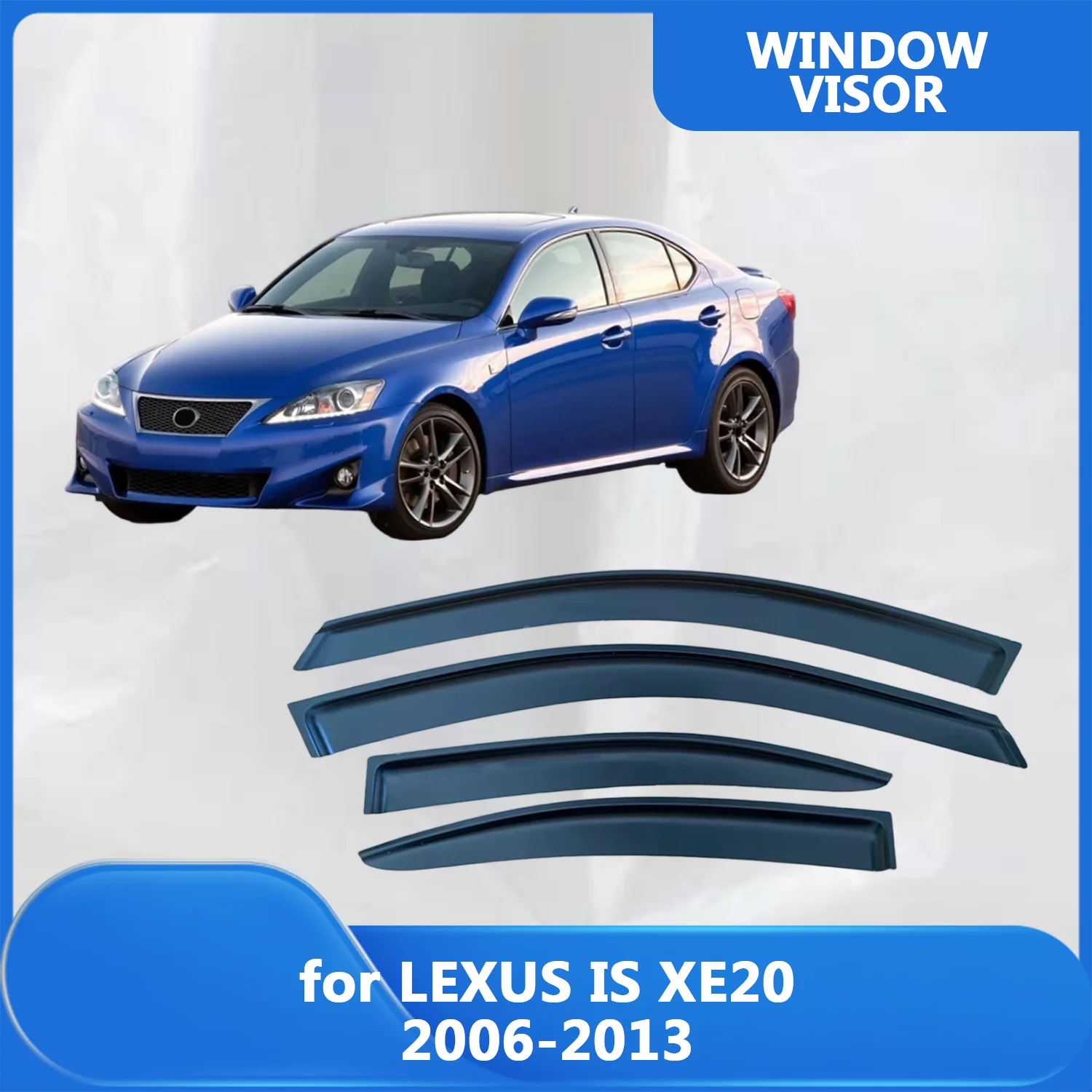

Window Visor for LEXUS IS XE20 2006 2007 2008 2009 2010 2011 2012 2013 Wind Deflectors Rain Guards Door Visor Vent