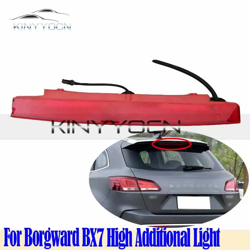 

For Borgward BX7 Rear Additional brake light lamp High Additional 3rd Third Brake Light stop lamp Assy