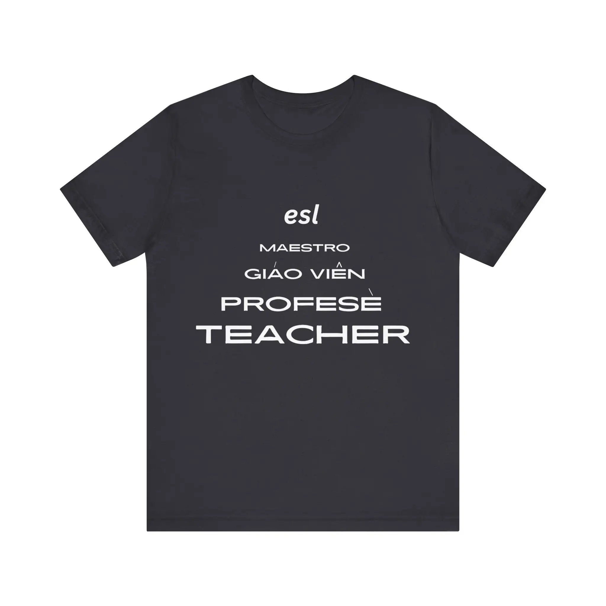 Multilingual Teacher T Shirt Esl Educator Maestro Profesor Apparel Unique