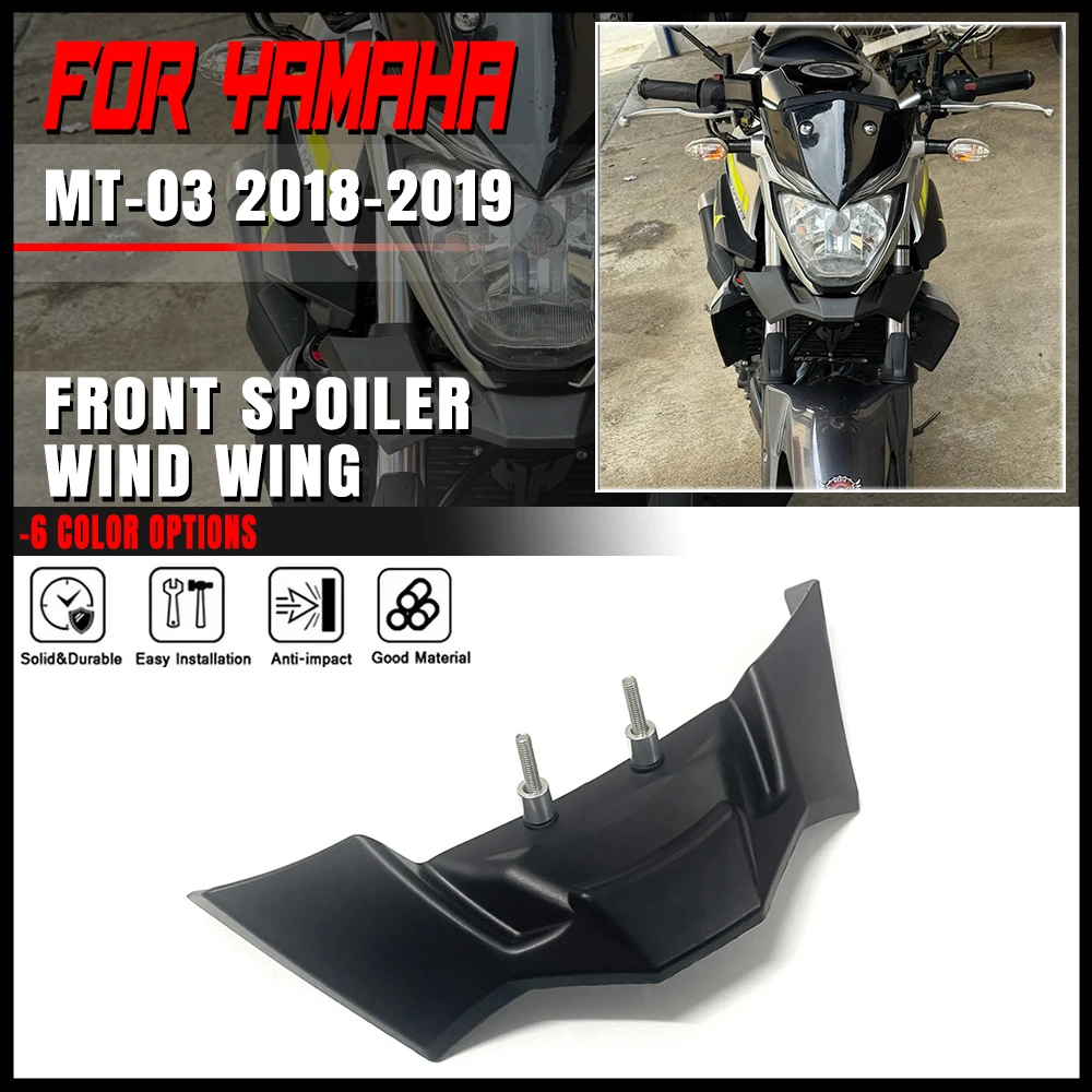 

For YAMAHA MT-03 MT03 MT 03 2016 - 2018 2019 Motorcycle Accessories Front Lip Wind Wing Cover Cone Aerodynamics Fairing Winglets