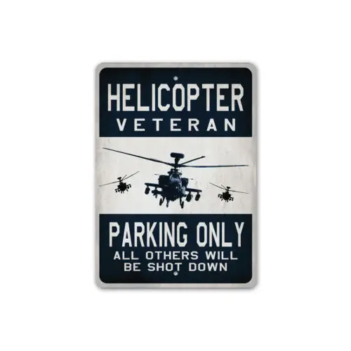 Helicopter Veteren Parking Only Sign US Air Force Military Pilot Metal Plaque