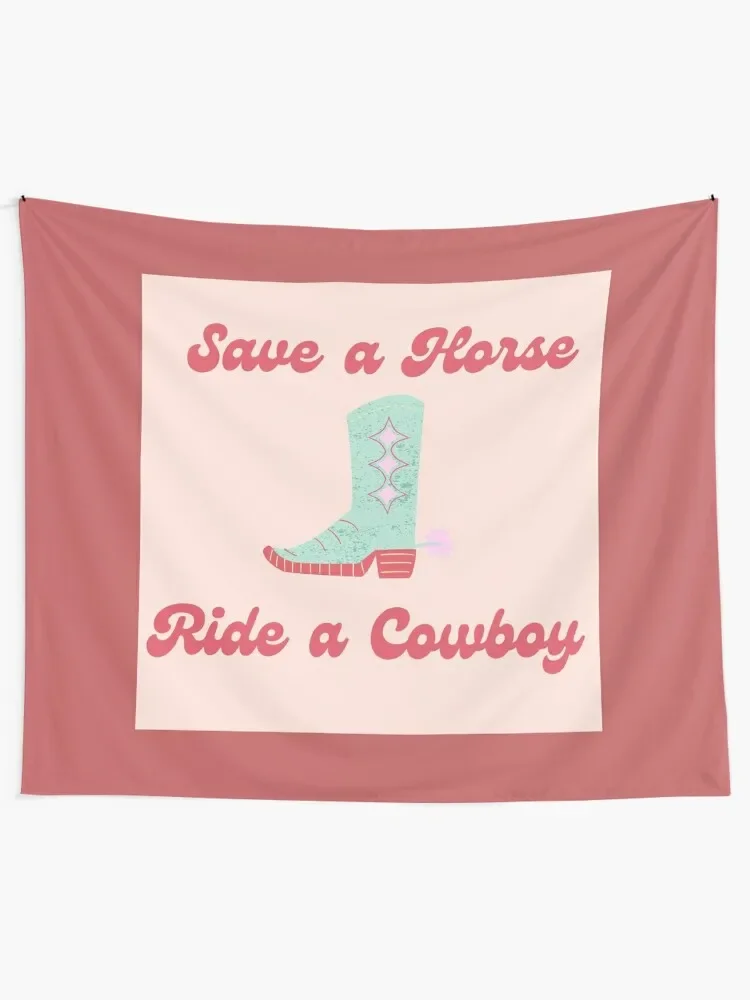 Save a Horse, Ride a Cowboy Typography and Cowboy Boot Graphic with Pink Font Tapestry Decoration Aesthetic Tapestry