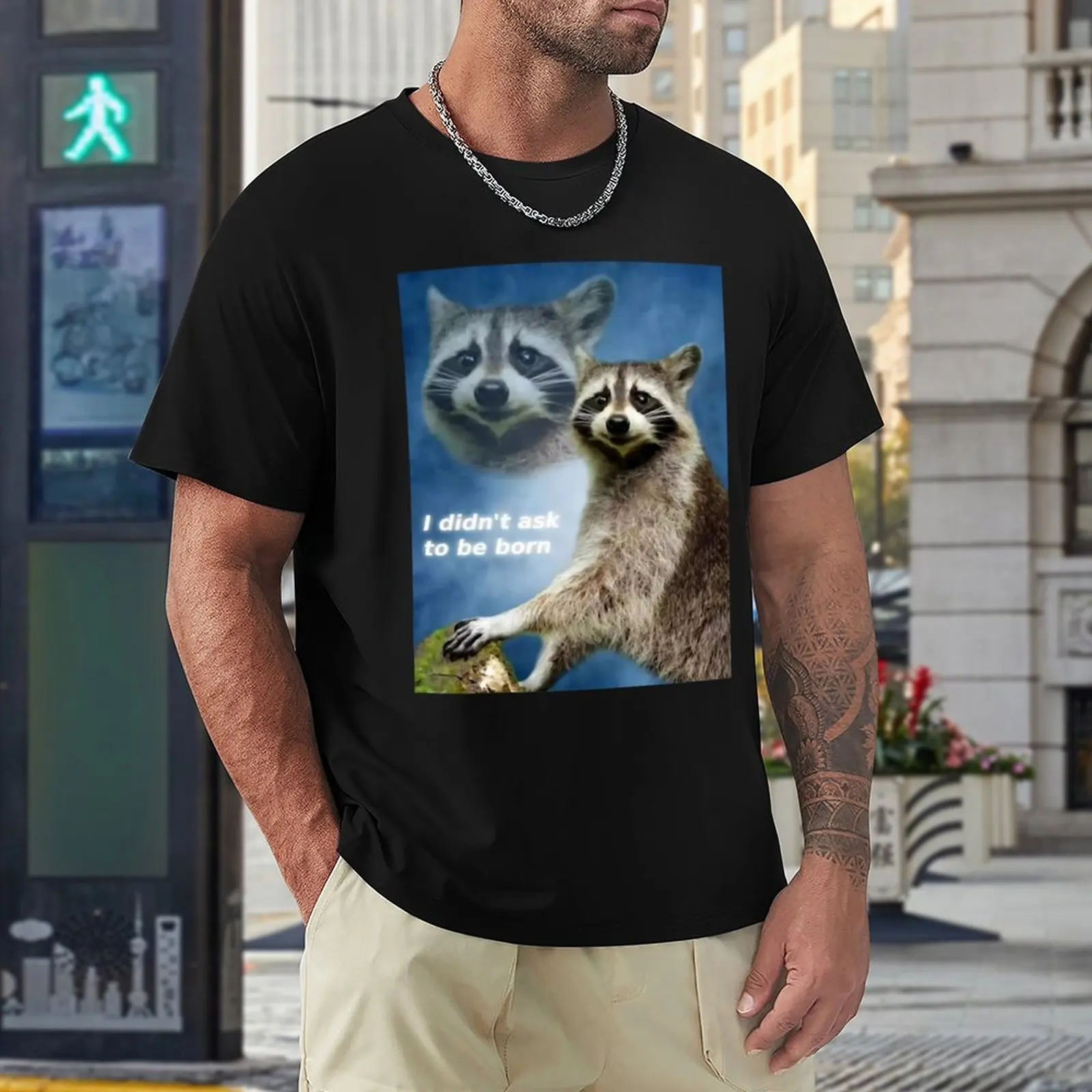 I Didnt Ask to Be Born Raccoon Meme T-Shirt vintage clothes Short sleeve tee quick drying shirt Short sleeve tee men