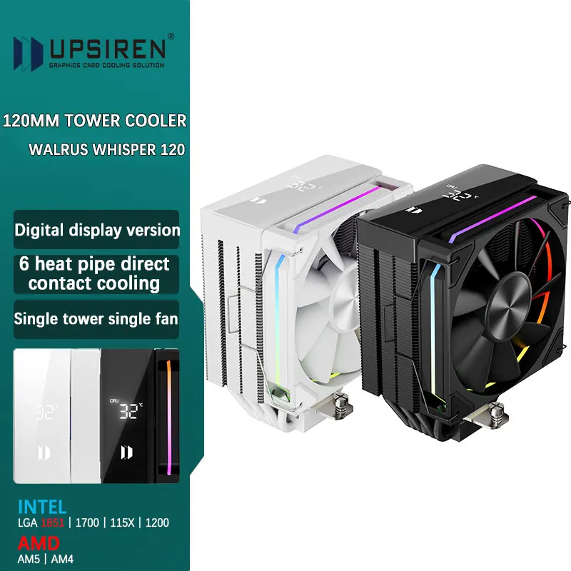 UPSIREN Walrus whisper 120 digital display 6*Φ6MM direct touch heat pipe single tower single fan supports LGA 1851/1700 AMD AM5