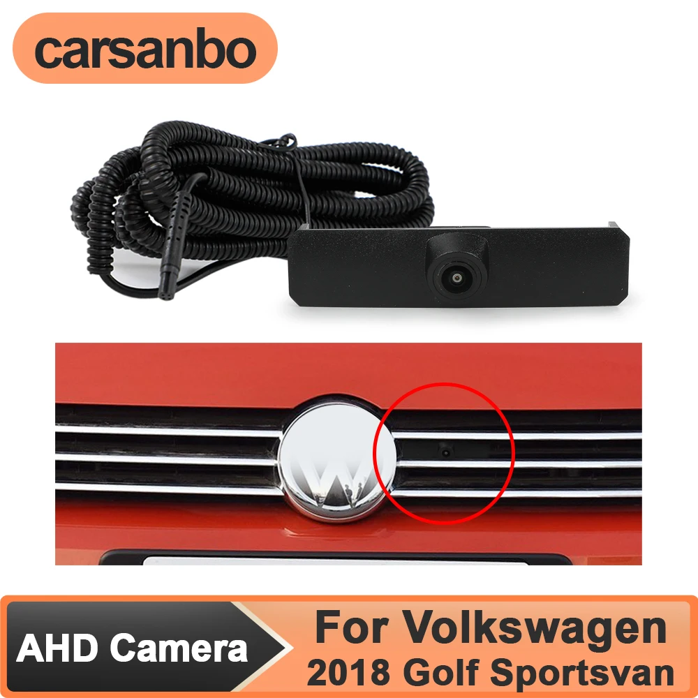 Carsanbo AHD 1080P Car Front View Camera for Volkswagen Golf Sportsvan 2018 Night Vision 150° Fisheye Waterproof Parking Monitor