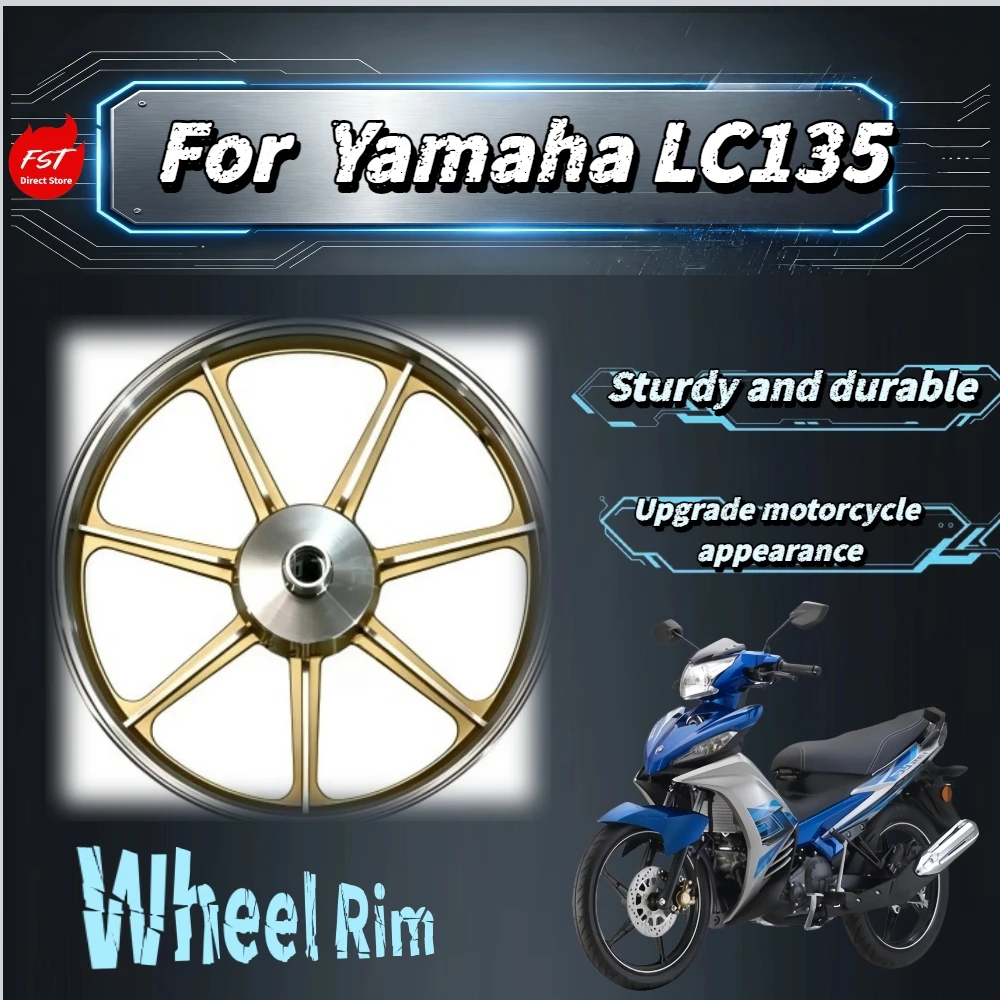 For Yamaha LC135 17Inch 5‑Spoke Alloy Disc‑Brake Wheel Rim Impact‑resistant Anti‑oxidation Anti‑rust Custom mod spare parts
