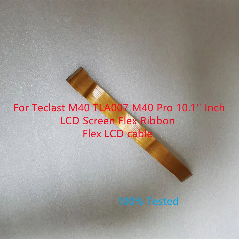 LCD Display Connection Cable For Teclast M40 TLA007 M40 Pro 10.1'' Inch Replacement Parts 100% Tested