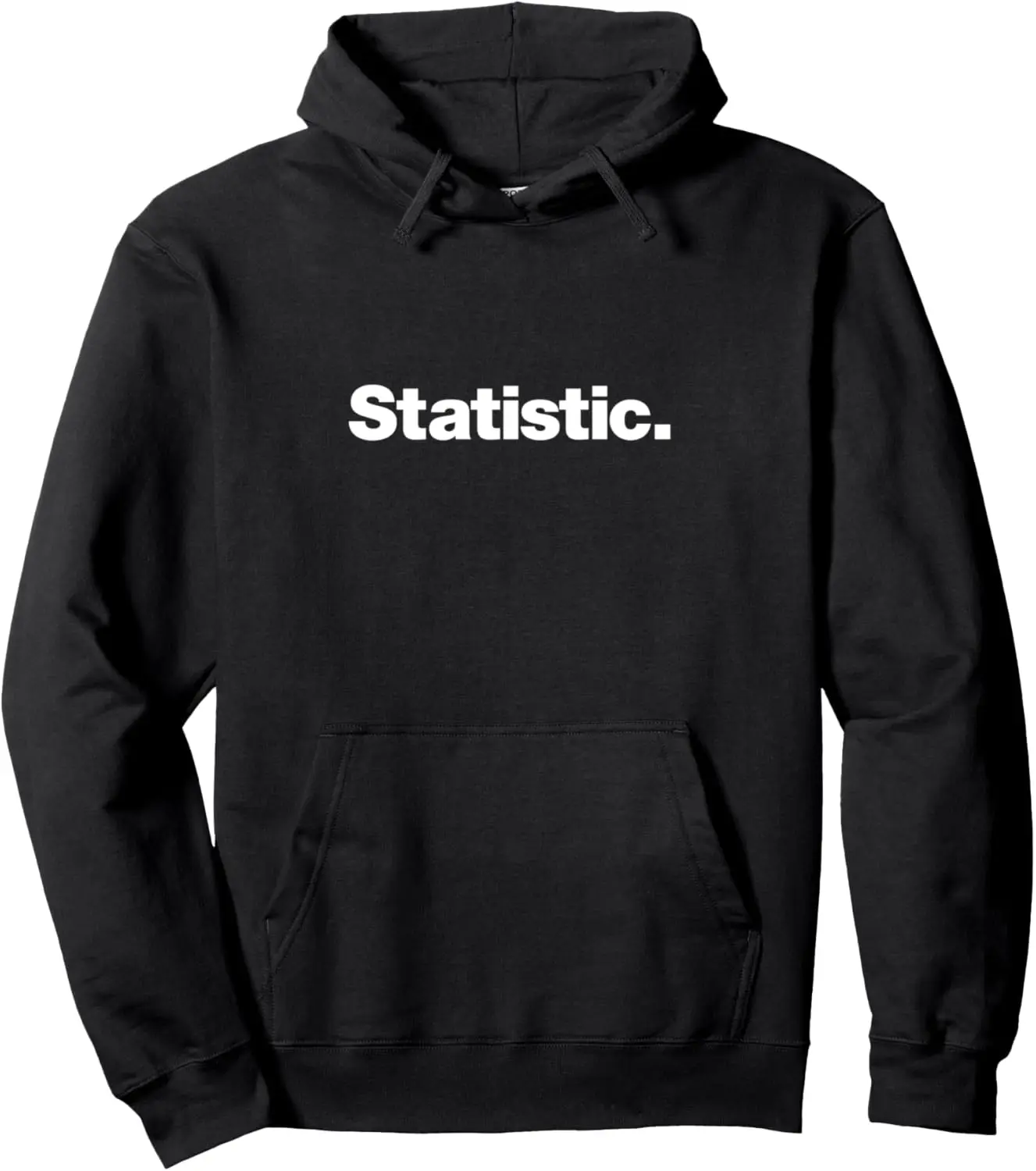 The Word Statistic | A Design That Says Statistic Pullover Hoodie Print Original Design Gifts Hoodie Women Mens Sweatshirt