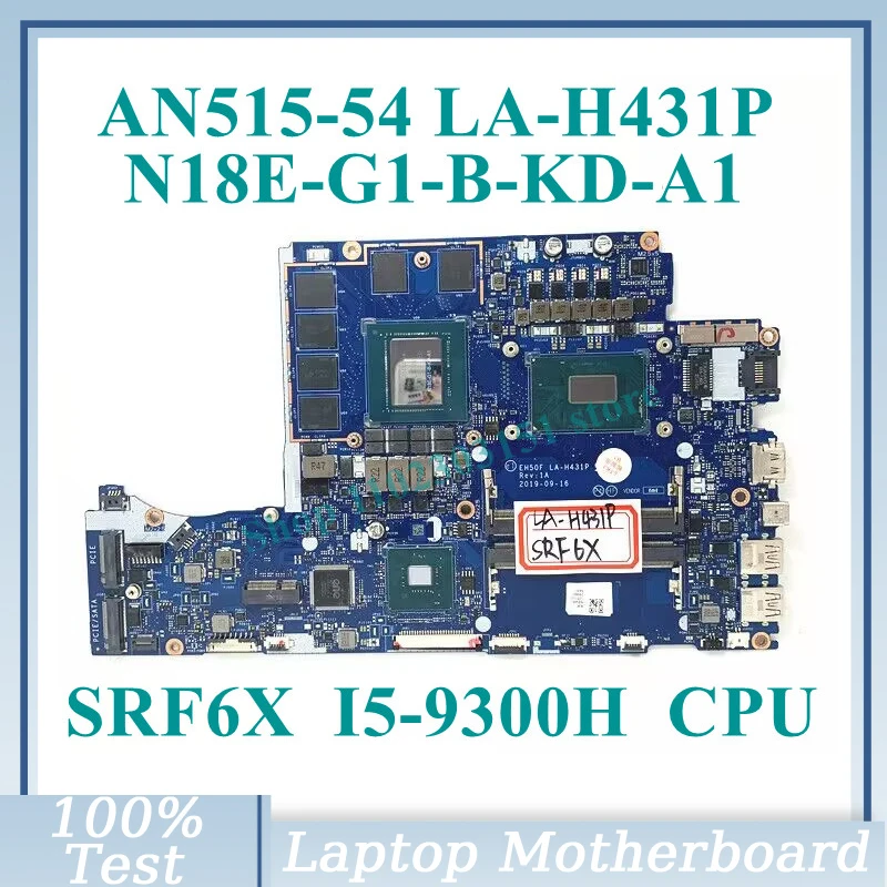 EH50F LA-H431P With SRF6X I5-9300H CPU N18E-G1-B-KD-A1 RTX2060 For Acer AN515-54 AN515-54G Laptop Motherboard 100% Tested Good