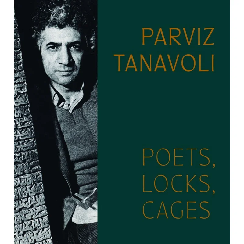 

Parviz Tanavoli Poets Locks Cages Pantea Haghighi Pantea Haghighi Hirmer 9783777441597 Книга