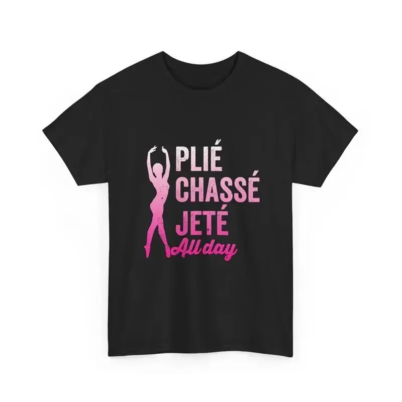 Camiseta Ballet Dance Plié Chassé Jeté para Bailarines y Amantes del Ballet