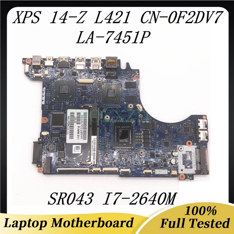 

CN-0F2DV7 0F2DV7 F2DV7 High Quality Mainboard For L421X Laptop Motherboard PLW00 LA-7451P With SR043 I7-2640M HM77 100%Tested OK