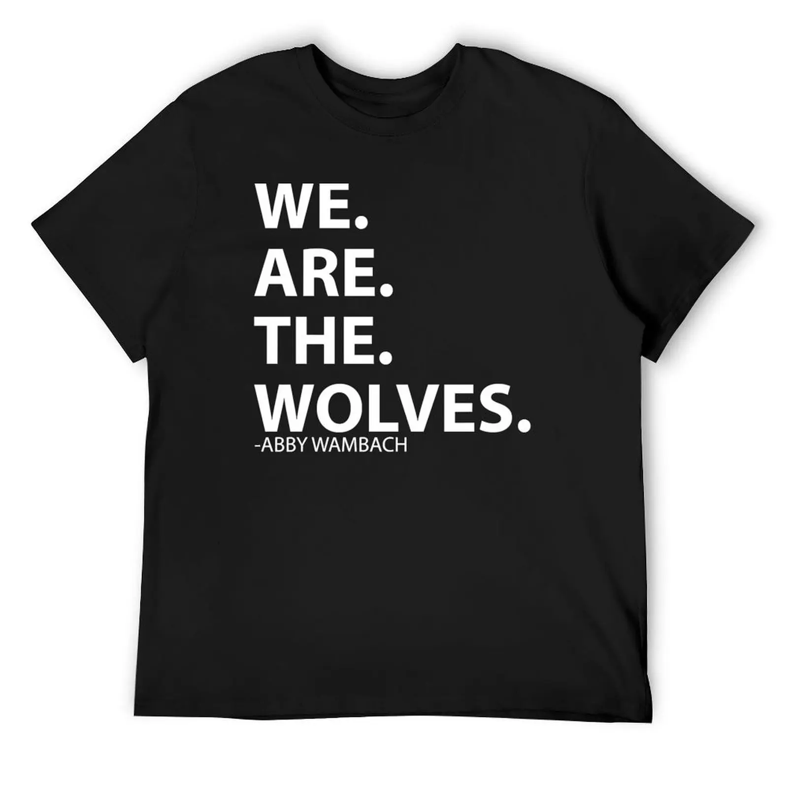 We Are The Wolves Active T-Shirt graphic t shirts vintage sweat t shirt men