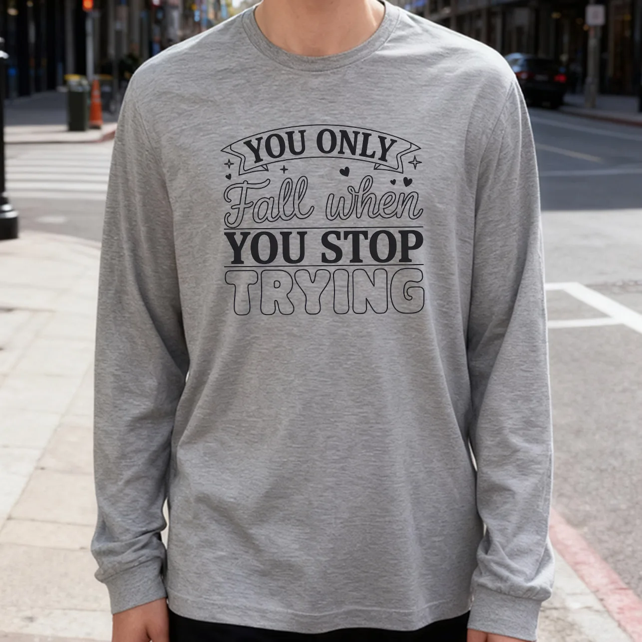 You Only You Stop Trying Men's Long Sleeve Tee 100% Cotton 180g Crew Neck Casual Daily Style Soft and Breathable