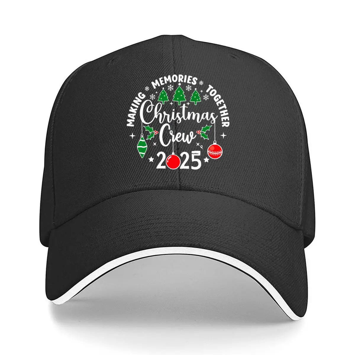 Making Memories Together Christmas Crew 2025 Trees Ornaments Holly Sandwich Baseball Cap Women Unisex Male