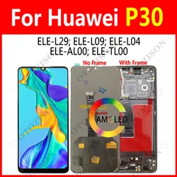 AMOLED Display For Huawei P30 LCD With Frame ELE-L29 ELE-L09 ELE-L04 Screen Touch Digitizer Assembly Replacement P30 Display