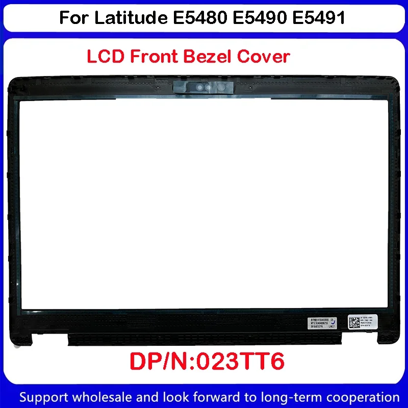 New For Dell Latitude E5480 E5490 E5491 3D LCD Front Trim Cover Bezel 023TT6