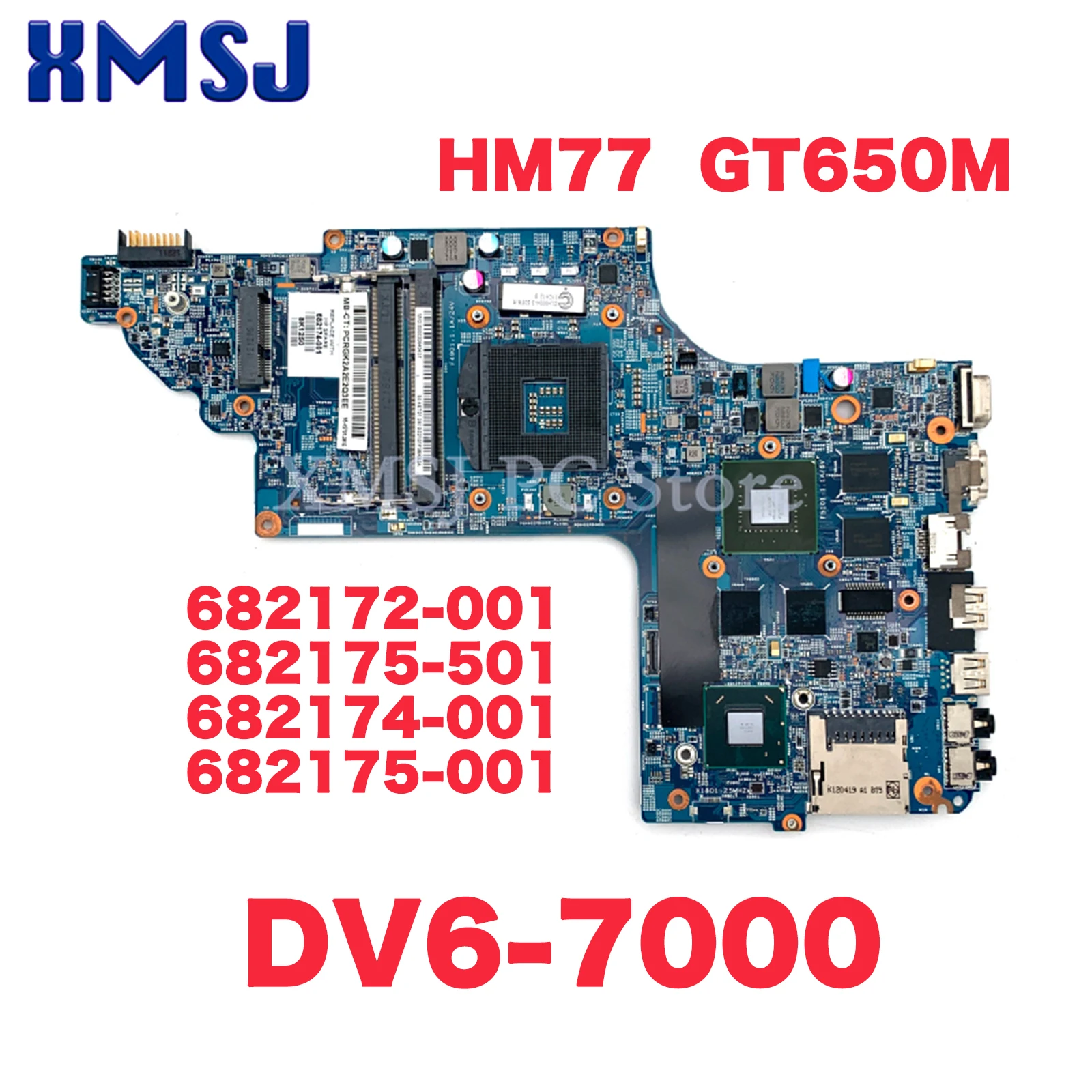 

For HP Pavilion DV6-7000 Laptop Motherboard 48.4ST06.011 682172-001 682175-501 682174-001 682175-001 HM77 GT650M DDR3